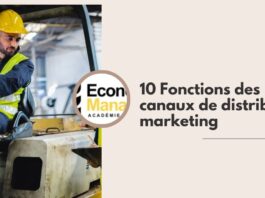 10 Fonctions des canaux de distribution marketing