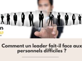 Comment un leader fait-il face aux personnels difficiles ?