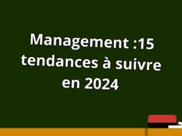 Management 15 tendances à suivre en 2024