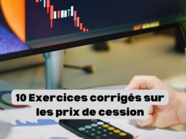 10 Exercices corrigés sur les prix de cession