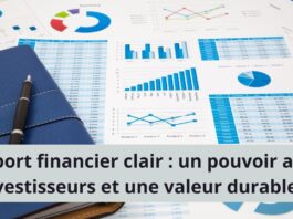 Rapport financier clair : un pouvoir aux investisseurs et une valeur durable