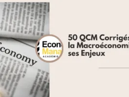 50 QCM Corrigés sur la Macroéconomie et ses Enjeux