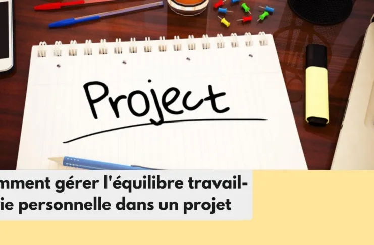 gestion de l'équilibre travail-vie projet