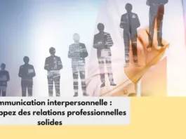 améliorer sa communication interpersonnelle