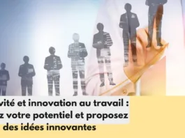 la créativité et l'innovation au travail