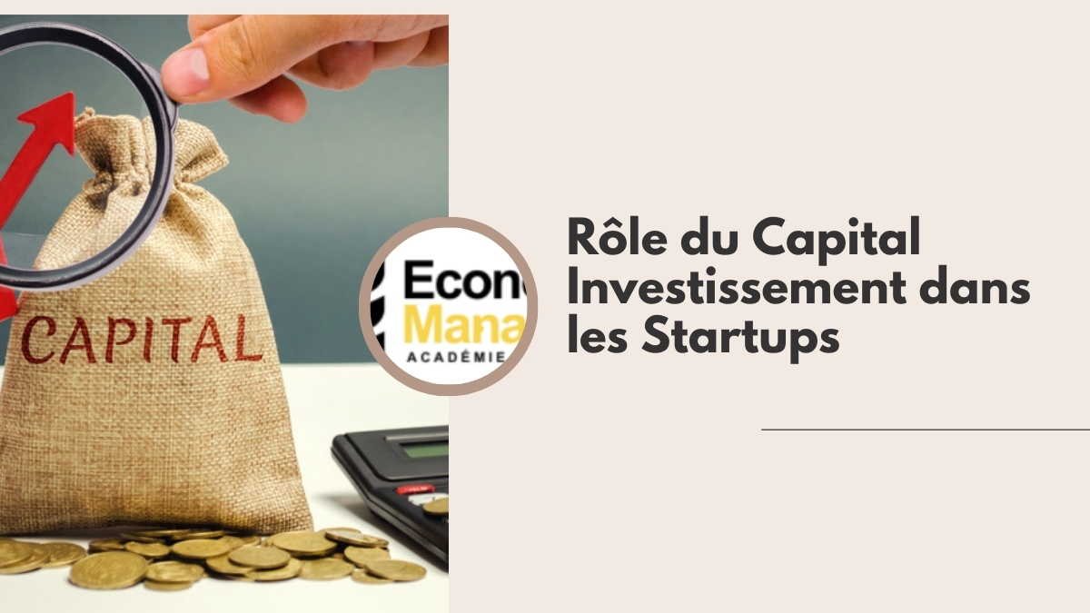 Rôle du Capital Investissement dans les Startups