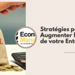 Stratégies pour Augmenter le Capital de votre Entreprise