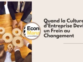 Quand la Culture d'Entreprise Devient un Frein au Changement